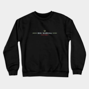 Big Kahuna Oahu Hawaii Crewneck Sweatshirt